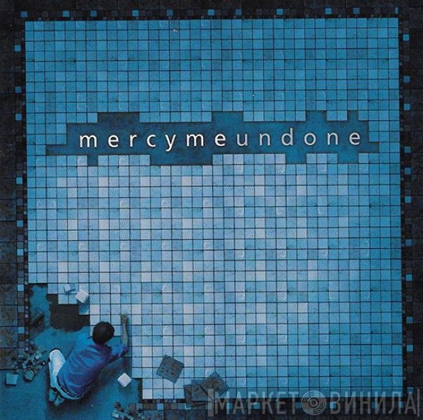 MercyMe - Undone