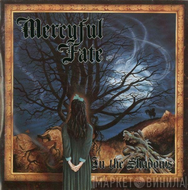 Mercyful Fate  - In The Shadows