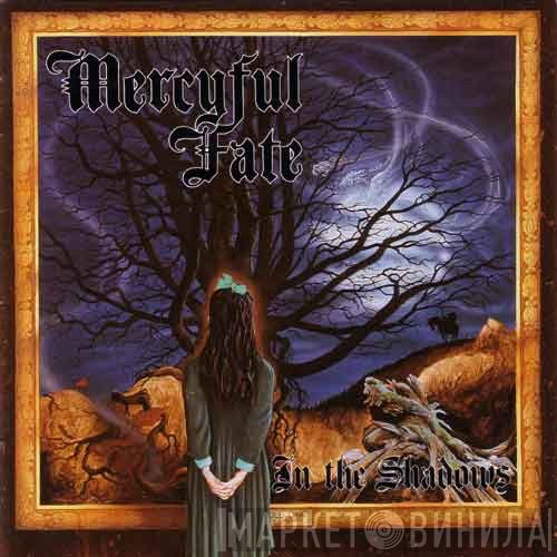 Mercyful Fate  - In The Shadows