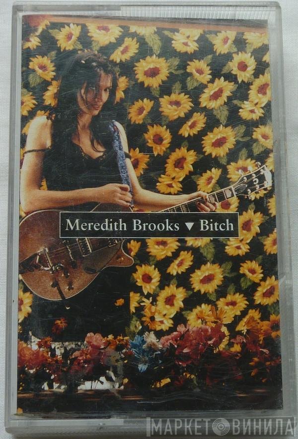 Meredith Brooks  - Bitch (Nothing In Between)