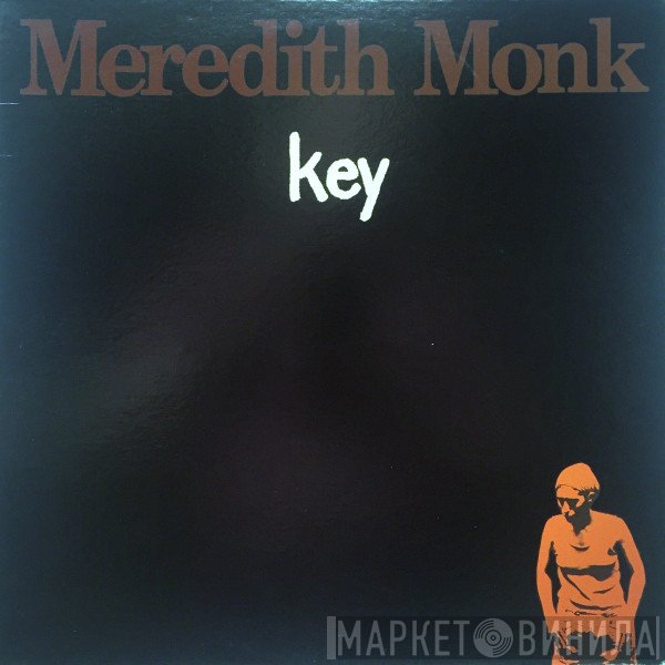 Meredith Monk  - Key