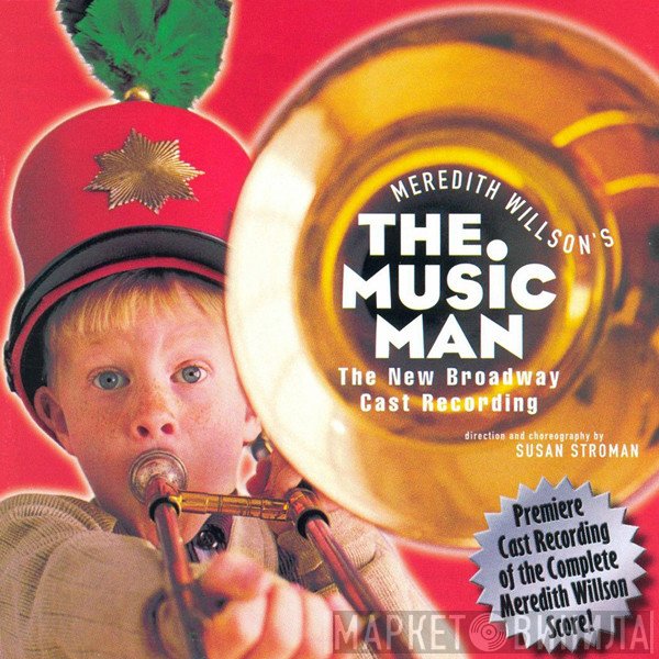 Meredith Willson - The Music Man (2000 Broadway Revival Cast Recording)
