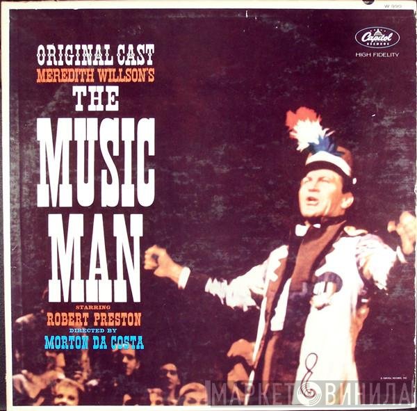 Meredith Willson - The Music Man (Original Cast)