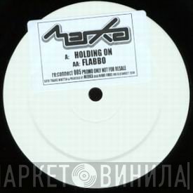 Merka - Holding On / Flabbo
