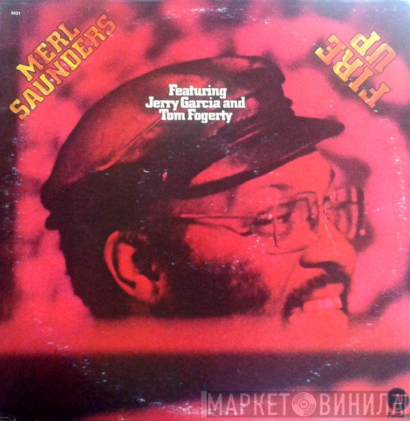 Merl Saunders  - Fire Up