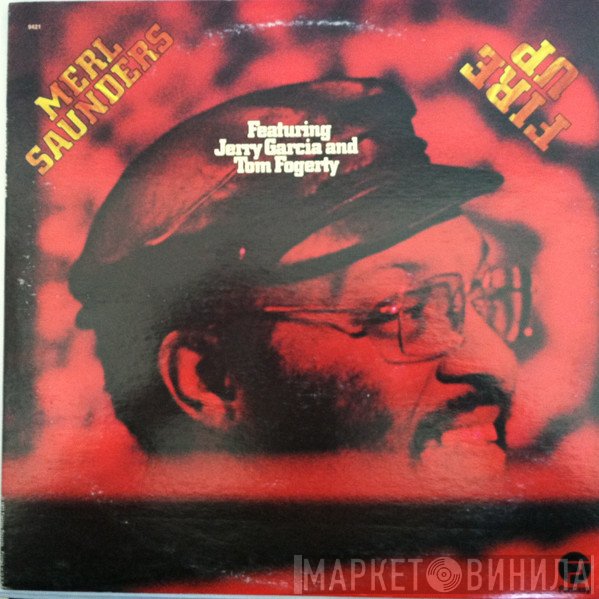 Merl Saunders  - Fire Up