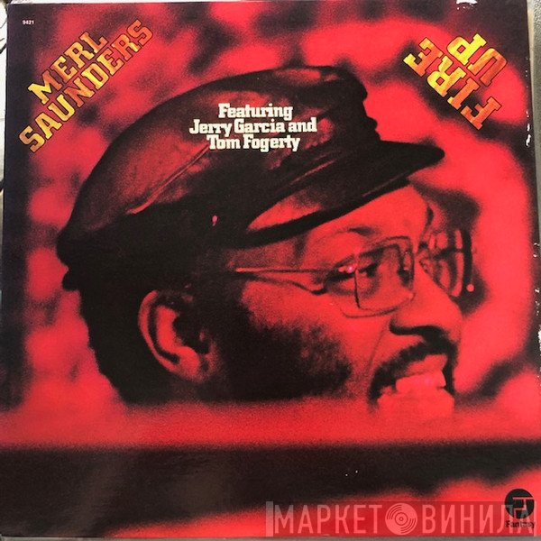 Merl Saunders  - Fire Up