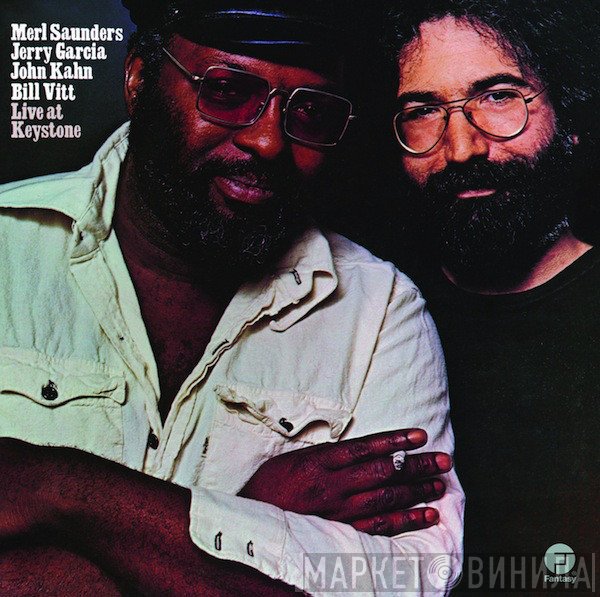 Merl Saunders, Jerry Garcia, John Kahn, Bill Vitt  - Live At Keystone