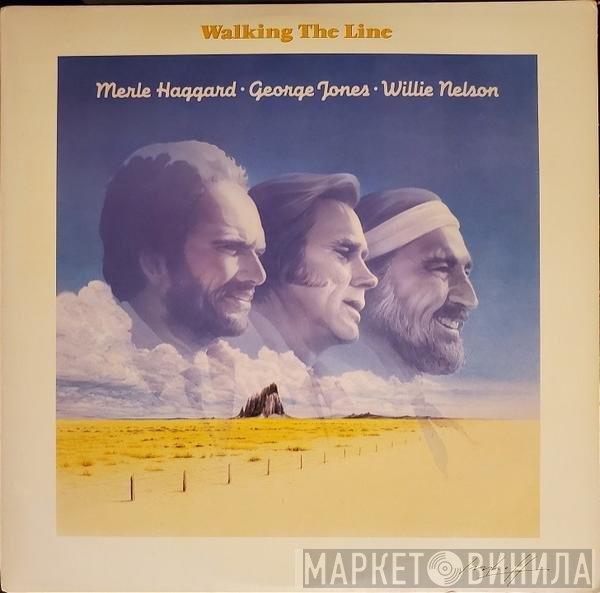 Merle Haggard • George Jones  • Willie Nelson  - Walking The Line