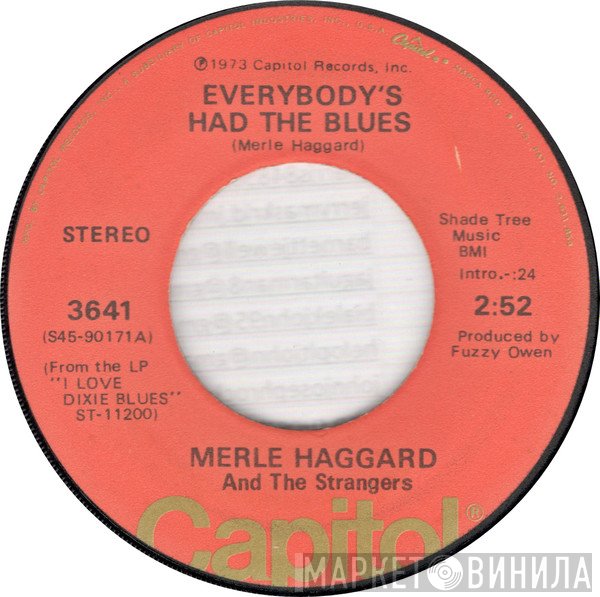 Merle Haggard, The Strangers  - Everybody's Had The Blues / Nobody Knows I'm Hurtin'