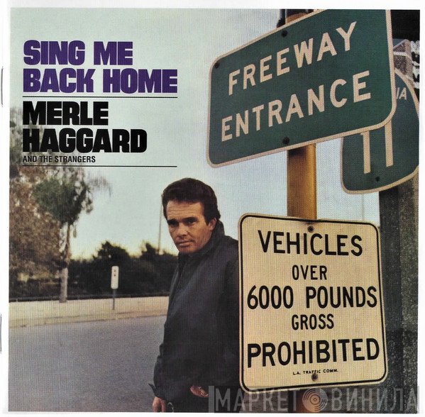 Merle Haggard, The Strangers  - Sing Me Back Home / The Legend Of Bonnie & Clyde
