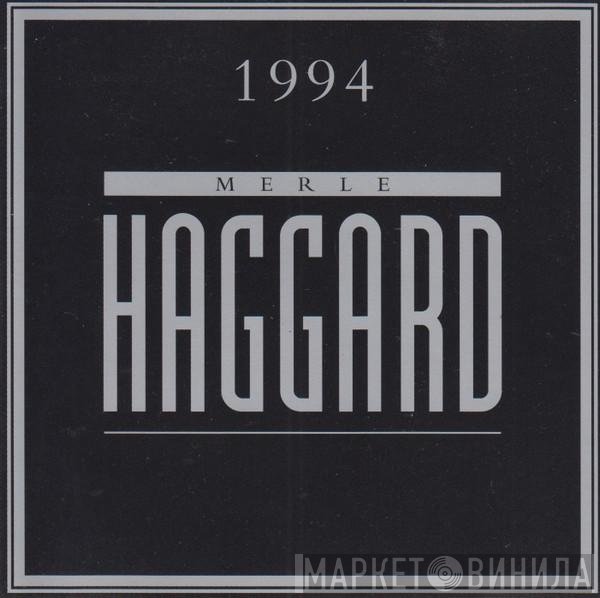 Merle Haggard - 1994