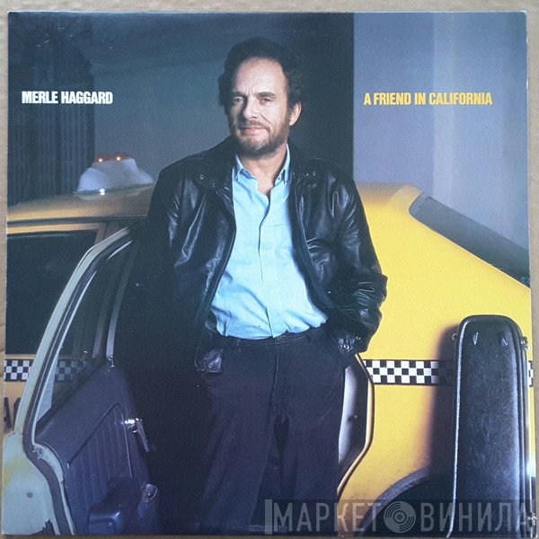 Merle Haggard  - A Friend In California