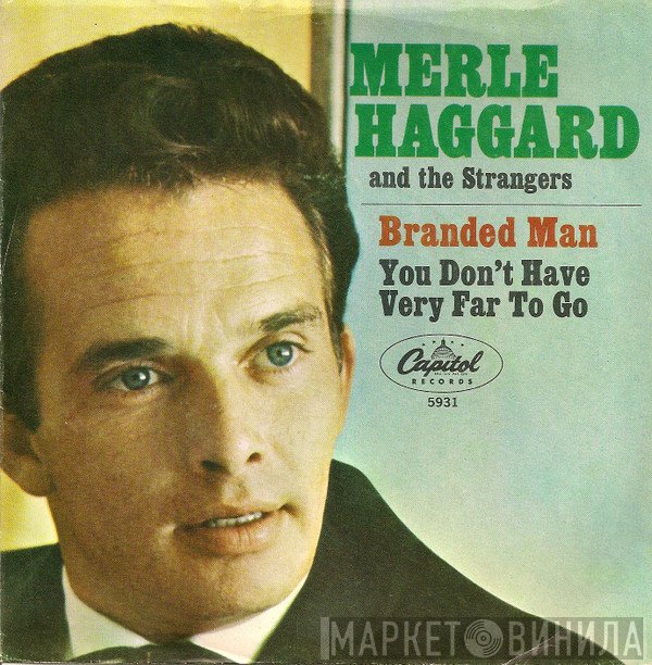 Merle Haggard And The Strangers   - Branded Man