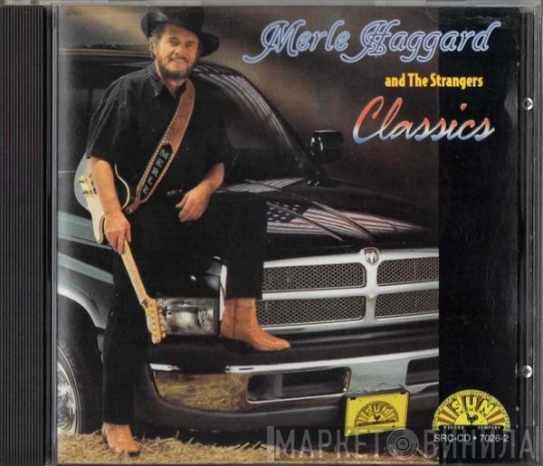 Merle Haggard And The Strangers   - Classics