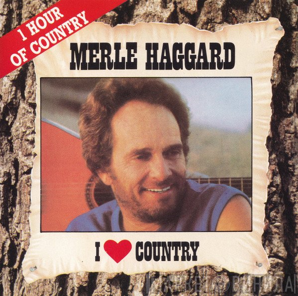 Merle Haggard - I ♥ Country