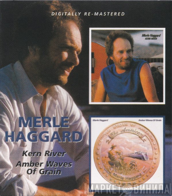 Merle Haggard - Kern River / Amber Waves Of Grain