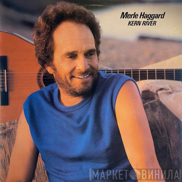 Merle Haggard - Kern River