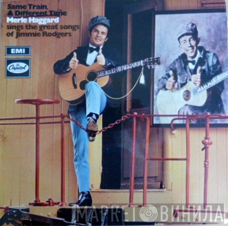 Merle Haggard - Same Train, A Different Time