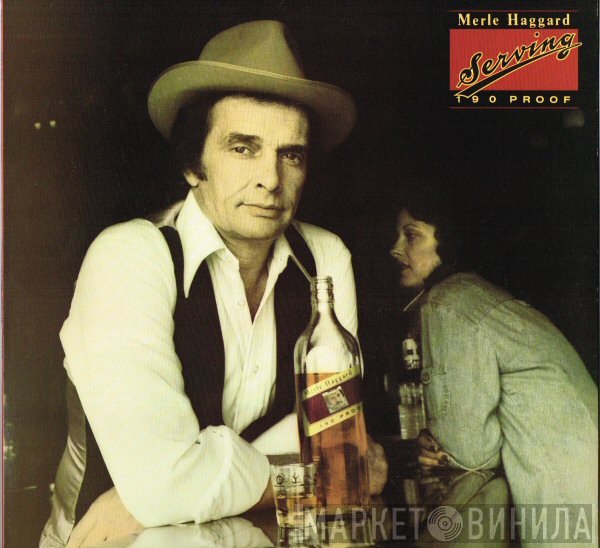 Merle Haggard  - Serving 190 Proof
