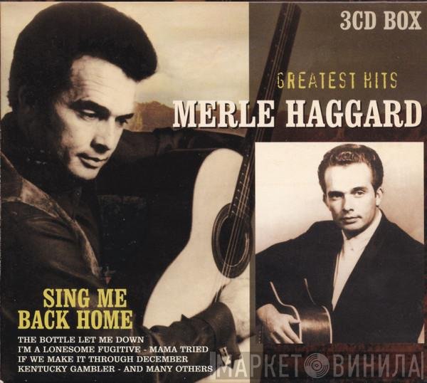 Merle Haggard - Sing Me Back Home - Greatest Hits