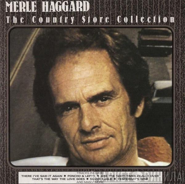 Merle Haggard - The Country Store Collection