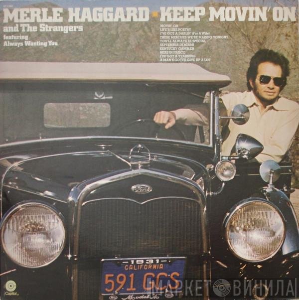 Merle Haggard, The Strangers  - Keep Movin' On