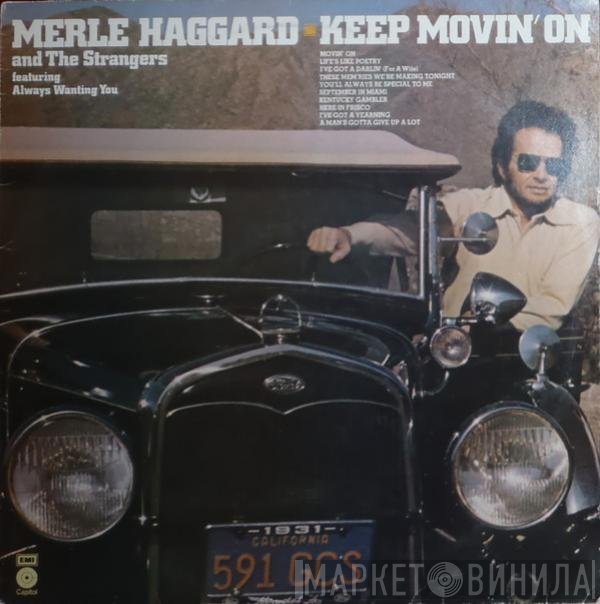 Merle Haggard, The Strangers  - Keep Movin' On