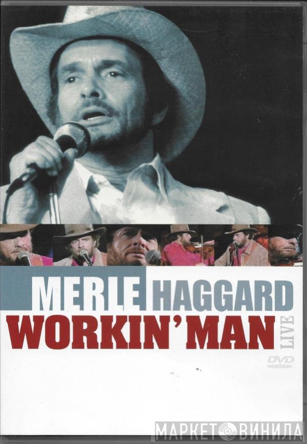 Merle Haggard  - Workin' Man