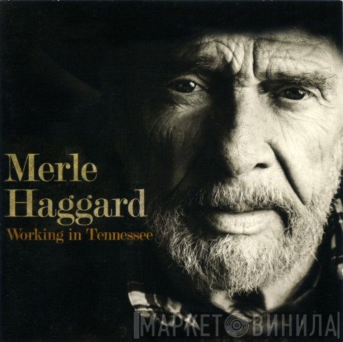 Merle Haggard  - Working In Tennessee