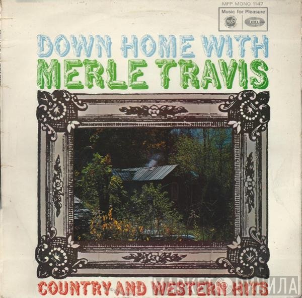 Merle Travis - Down Home With Merle Travis