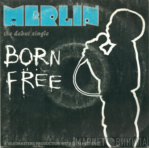 Merlin  - Born Free