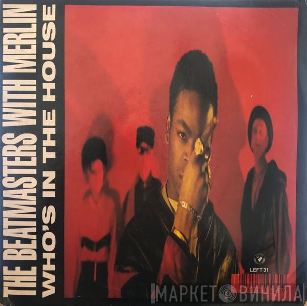 Merlin, The Beatmasters - Who's In The House