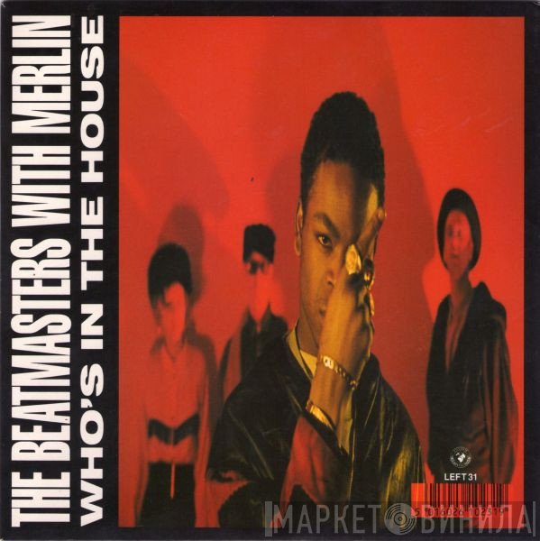Merlin, The Beatmasters - Who's In The House