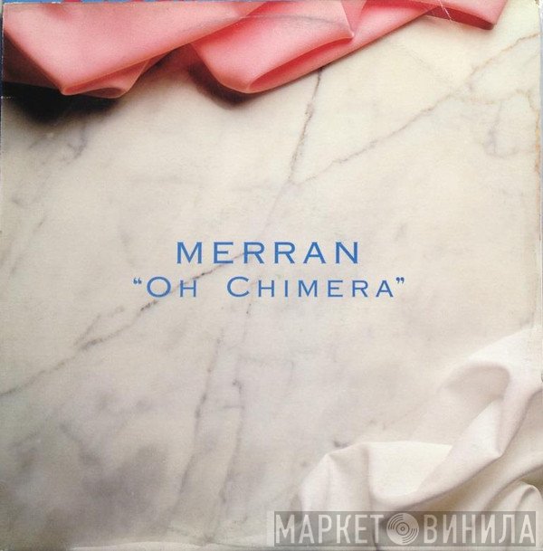 Merran  - Oh Chimera