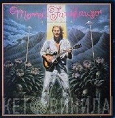 Merrell Fankhauser  - Message To The Universe