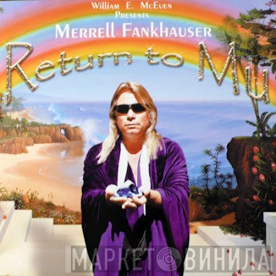 Merrell Fankhauser  - Return To Mu