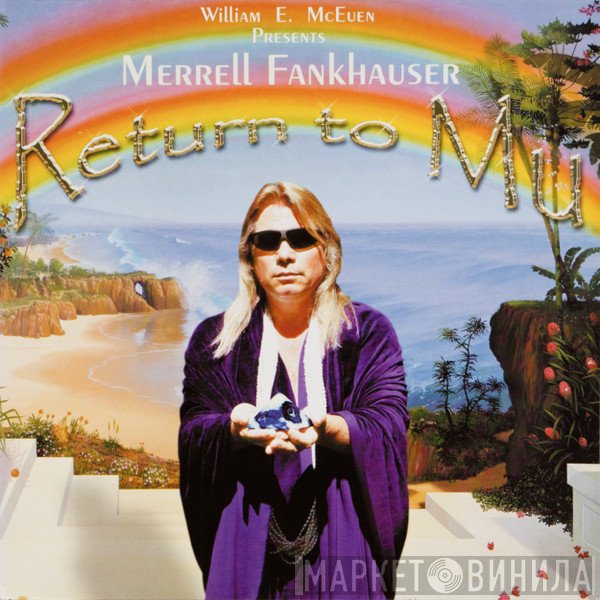 Merrell Fankhauser  - Return To Mu