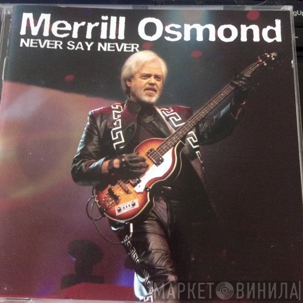 Merrill Osmond - Never Say Never