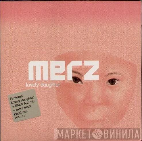 Merz - Lovely Daughter