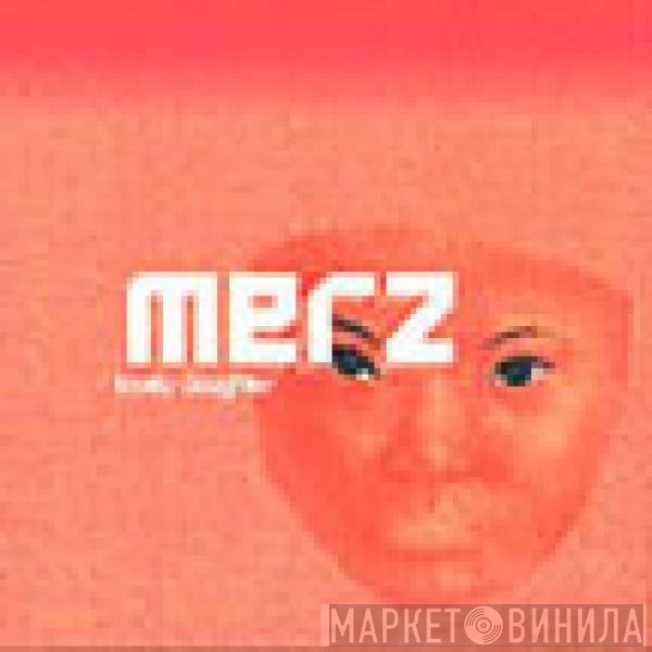 Merz - Lovely Daughter