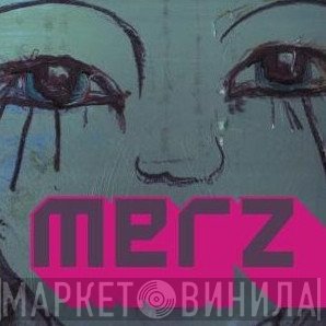 Merz - Moi Et Mon Camion