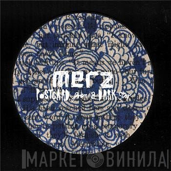 Merz - Postcard From A Dark Star