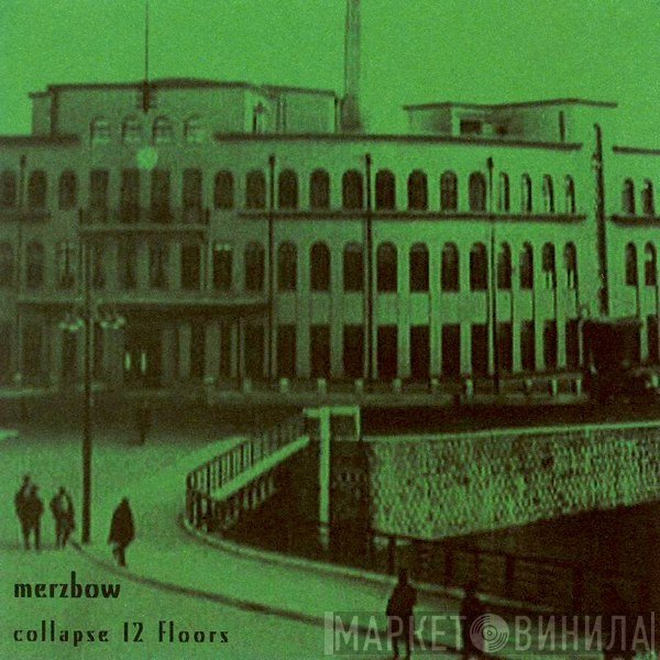 Merzbow  - Collapse 12 Floors