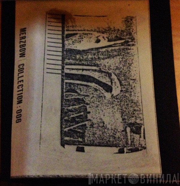 Merzbow  - Collection : 006