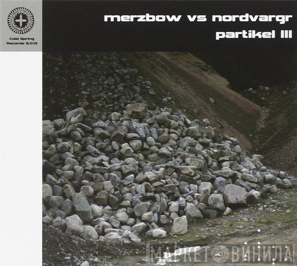 Merzbow, Henrik Nordvargr Björkk - Partikel III