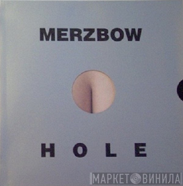 Merzbow  - Hole
