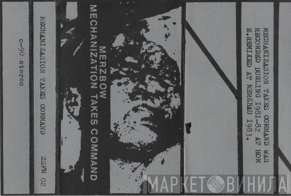 Merzbow  - Mechanization Takes Command