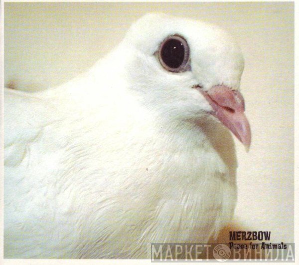 Merzbow  - Peace For Animals