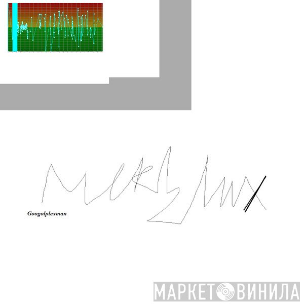 Merzlux  - Googolplexman